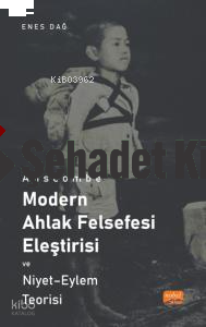 Anscombe ;Modern Ahlak Felsefesi Eleştirisi Ve Niyet  - Eylem Teorisi