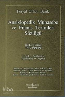Ansiklopedik Muhasebe ve Finans Terimleri Sözlüğü; İngilizce-Türkçe / Türkçe-İngilizce