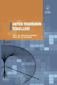 Anten Teorisinin Temelleri | Gökhan Uzgören | İstanbul Teknik Üniversi