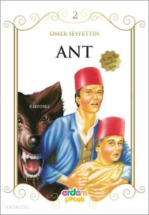Ant | Ömer Seyfettin | Erdem Çocuk