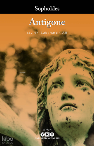 Antigone | Sophokles | Yapı Kredi Yayınları ( YKY )