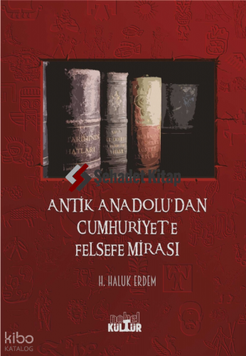 Antik Anadolu’dan Cumhuriyet’e Felsefe Mirası