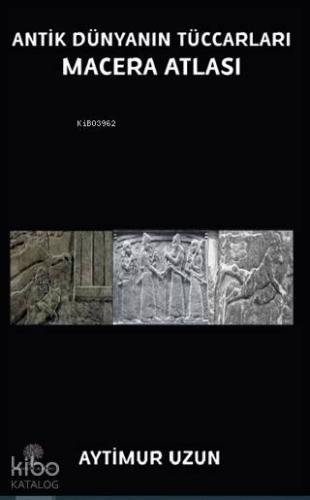Antik Dünyanın Tüccarları Macera Atlası