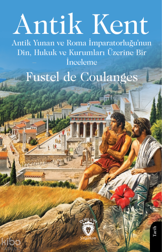 Antik Kent | Fustel De Coulanges | Dorlion Yayınevi
