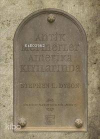 Antik Mermerler Amerika Kıyılarında; Birleşik Devletler'de Klasik Arkeoloji