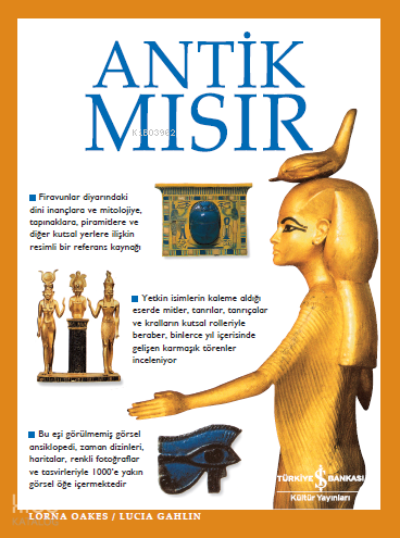 Antik Mısır | Lorna Oakes | Türkiye İş Bankası Kültür Yayınları