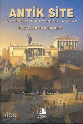 Antik Site; Yunan'dan Roma'ya Kadar Tapınma, Hukuk ve Kurumlar