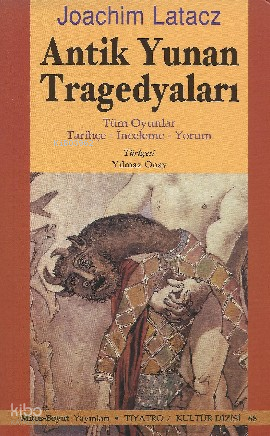 Antik Yunan Tragedyaları | Joachim Latacz | Mitos Boyut Yayınları