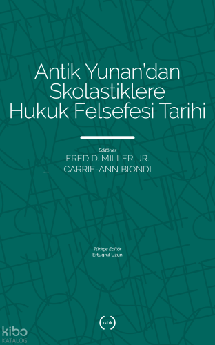 Antik Yunan'dan Skolastiklere Hukuk Felsefesi Tarihi | Kolektif | Islı