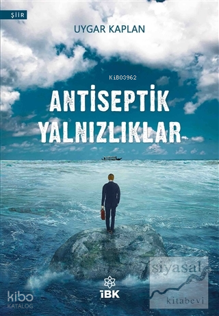 Antiseptik Yalnızlıklar | Esra Algan | İz Bırakan Kalemler Yayınevi