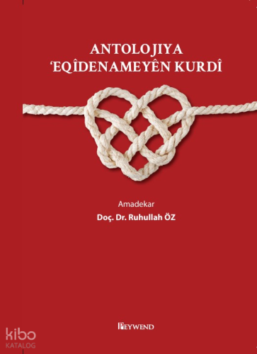 Antolojiya Eqîdenameyen Kurdî