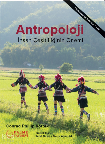 Antropoloji İnsan Çeşitliliğinin Önemi | Conrad Phillip Kottak | Palme