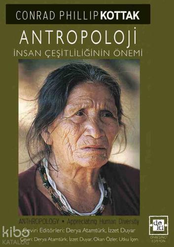 Antropoloji; İnsan Çeşitliliğinin Önemi | Conrad Phillip Kottak | De K