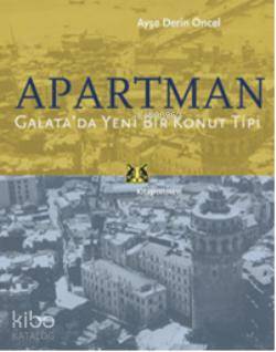 Apartman; Galatada Yeni Bir Konut Tipi