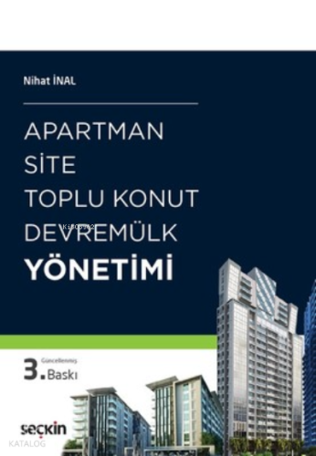 Apartman, Site, Toplu Konut, Devremülk Yönetimi