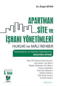 Apartman Site ve İşhanı Yönetimleri; Hukuki ve Mali Rehber