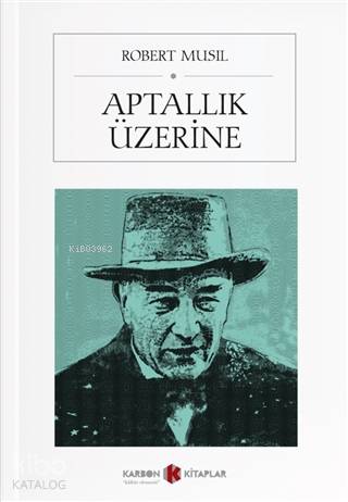 Aptallık Üzerine | Robert Musil | Karbon Kitaplar