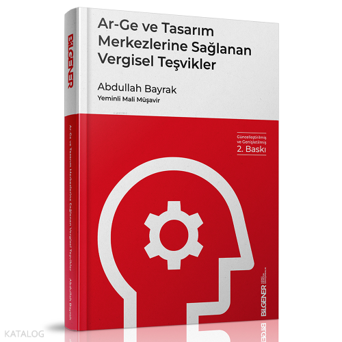 Ar-Ge ve Tasarım Merkezlerine Sağlanan Vergisel Teşvikler