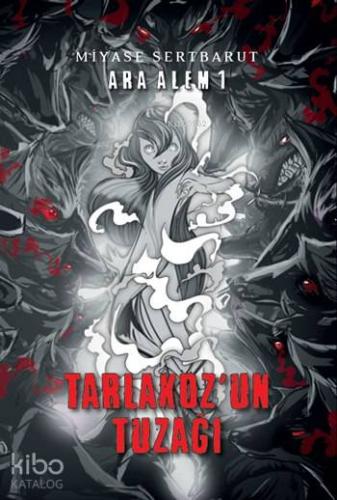 Ara Âlem 1 - Tarlakoz'un Tuzağı