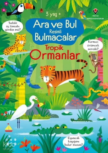 Ara ve Bul Resimli Bulmacalar - Tropik Ormanlar 3 Yaş+ | Kirsteen Robs