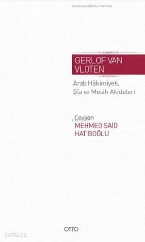 Arab Hakimiyeti Şia ve Mesih Akideleri (Ciltli)