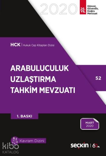 Arabuluculuk – Uzlaştırma – Tahkim Mevzuatı; (Alternatif Uyuşmazlık Çözüm Yolları)