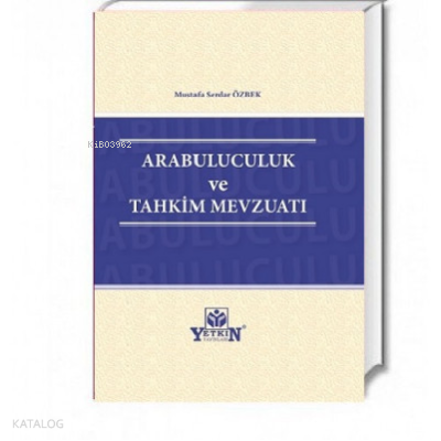 Arabuluculuk ve Tahkim Mevzuatı