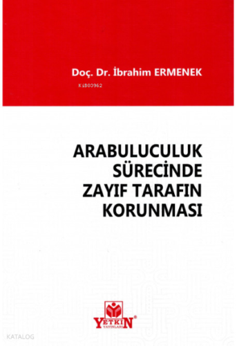 Arabululuculuk Sürecinde Zayıf Tarafın Korunması