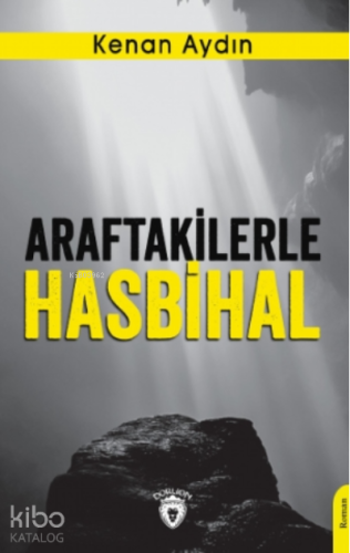 Araftakilerle Hasbihal | Kenan Aydın | Dorlion Yayınevi