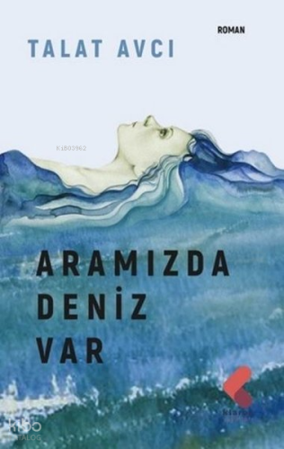 Aramızda Deniz Var