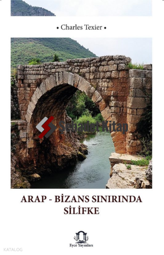 Arap - Bizans Sınırında Silifke