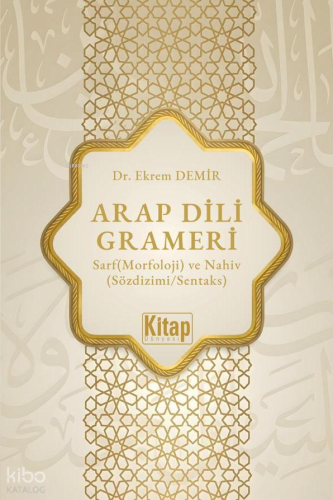 Arap Dili Grameri ;Sarf (Morfoloji) ve Nahiv (Sözdizimi - Sentaks) | E