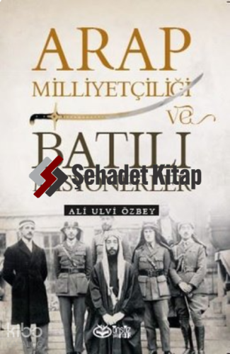 Arap Milliyetçiliği ve Batılı Misyonerler