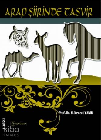 Arap Şiirinde Tasvir; (Cahiliye - Abbasiler)