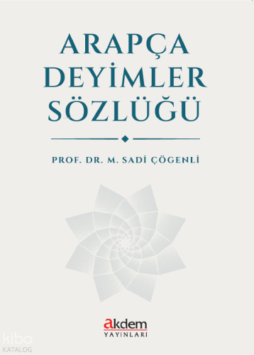 Arapça Deyimler Sözlüğü