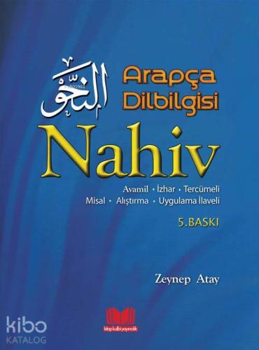 Arapça Dilbilgisi Nahiv | Zeynep Atay | Kitap Kalbi Yayıncılık