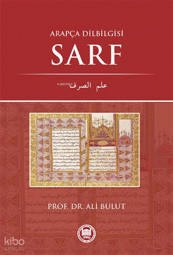 Arapça Dilbilgisi Sarf | Ali Bulut | M. Ü. İlahiyat Fakültesi Vakfı Ya