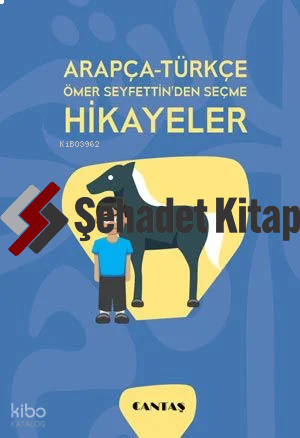 Arapça-Türkçe Ömer Seyfettin'den Seçme Hikayeler