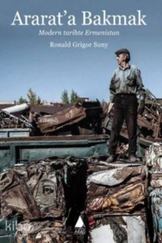 Ararat'a Bakmak | Ronald Grigor Suny | Aras Yayıncılık