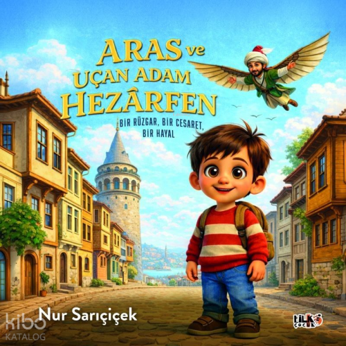 Aras ve Uçan Adam Hezarfen