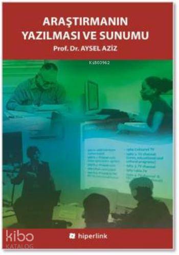 Araştırmanın Yazılması ve Sunumu