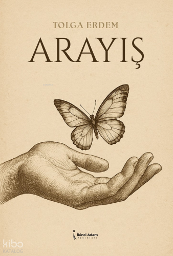 Arayış | Tolga Erdem | İkinci Adam Yayınları