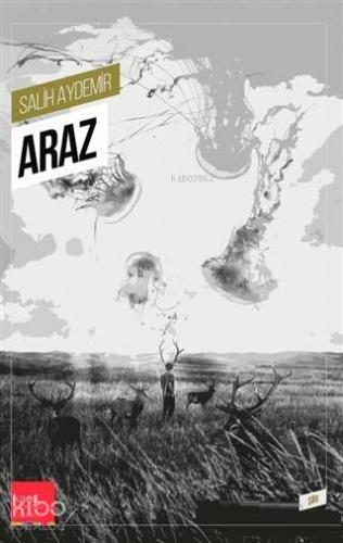 Araz | Salih Aydemir | Kaos Çocuk Parkı Yayınları