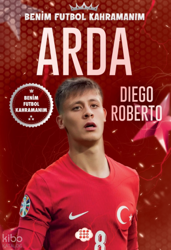 Arda – Benim Futbol Kahramanım