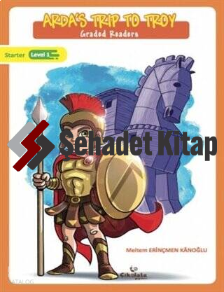 Arda's Trip To Troy Graded Readers ( 8+ Age )
