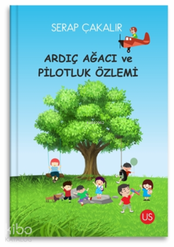 Ardıç Ağacı Ve Pilotluk Özlemi