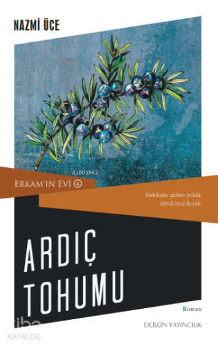 Ardıç Tohumu;Erkam'ın Evi 4