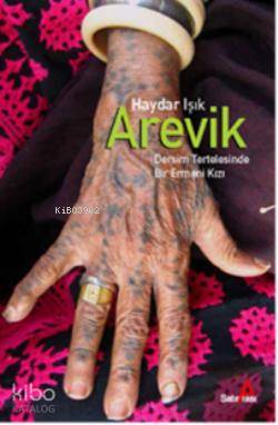 Arevik;Dersim Tertelesinde Bir Ermeni Kızı