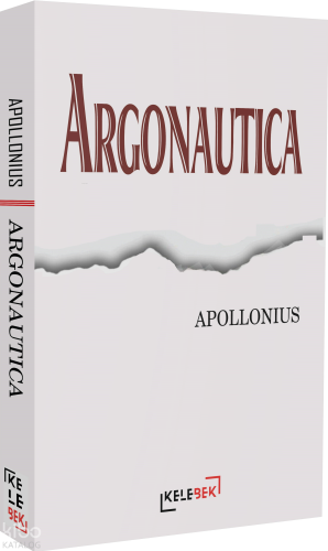 Argonautica | Apollonius | Kelebek Yayınevi