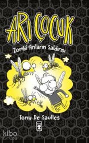 Arı Çocuk -Zombi Arıların Saldırısı (Ciltli)